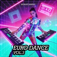 HighLife Samples - Euro Dance Vol.3