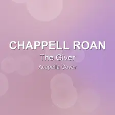 The Giver - Chappell Roan - Acapella Cover