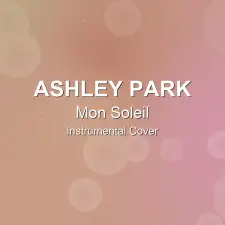 Mon Soleil - Ashley Park - Instrumental Cover