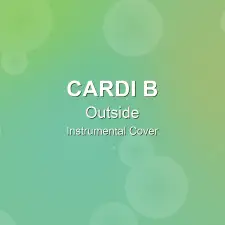 Outside - Cardi B - Instrumental Cover