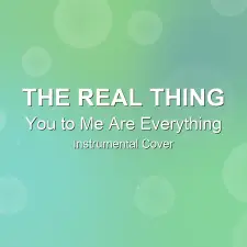 You to Me Are Everything - The Real Thing - Instrumental Cover