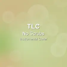 No Scrubs - TLC - Instrumental Cover