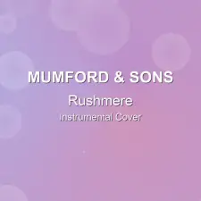 Rushmere - Mumford & Sons - Instrumental Cover