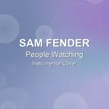 People Watching - Sam Fender - Instrumental Cover