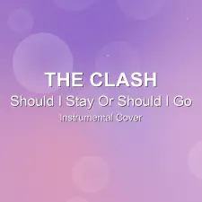 Should I Stay Or Should I Go - The Clash - Instrumental Cover