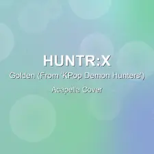Golden (From 'KPop Demon Hunters') - HUNTR:X - Acapella Cover