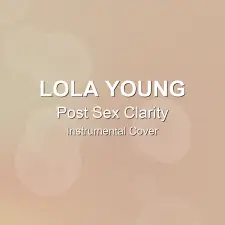 Post Sex Clarity - Lola Young - Instrumental Cover