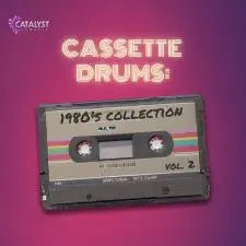 Catalyst Samples - Cassette Drums - 1980's Collection [Vol 2]