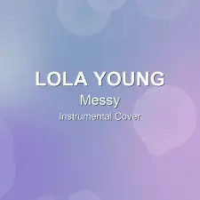 Messy - Lola Young - Instrumental Cover