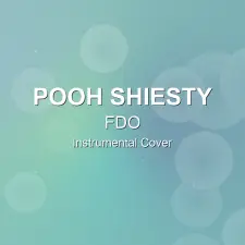 FDO - Pooh Shiesty - Instrumental Cover