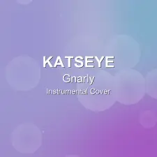 Gnarly - KATSEYE - Instrumental Cover