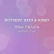 Show Me Love - WizTheMc, bees & honey - Acapella Cover