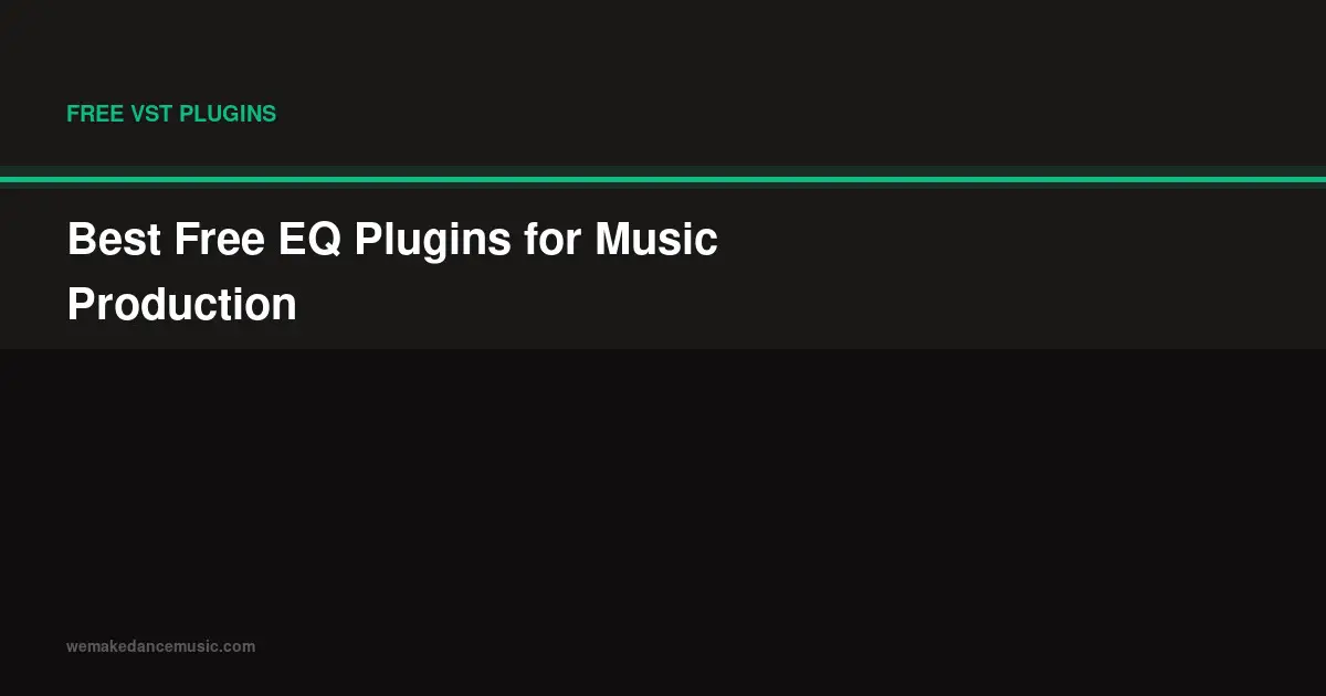 Best Free EQ Plugins for Music Production