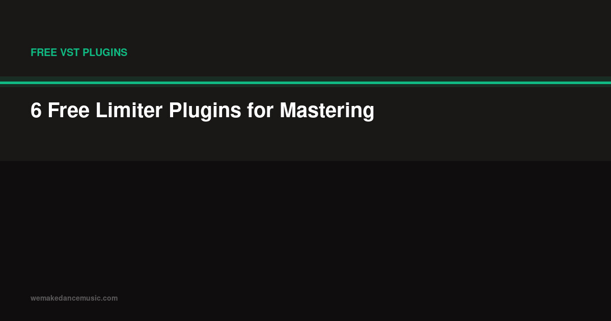6 Free Limiter Plugins for Mastering